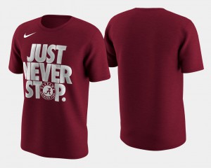 For Men March Madness Selection Sunday Alabama T-Shirt Crimson Basketball Tournament Just Never Stop 859102-565